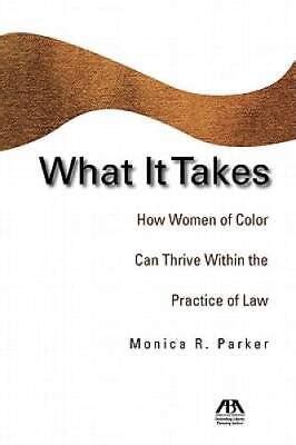 What It Takes How Women of Color Can Thrive Within the Practice of Law Epub