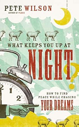 What Keeps You Up at Night How to Find Peace While Chasing Your Dreams PDF