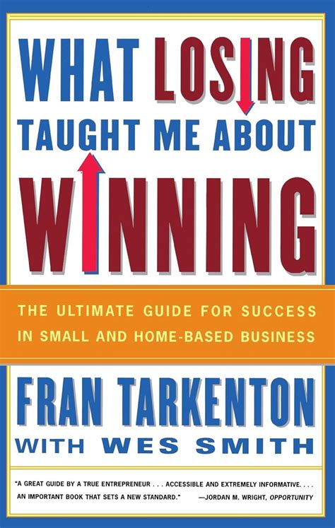 What Losing Taught Me About Winning The Ultimate Guide for Success in Small and Home-Based Business Epub