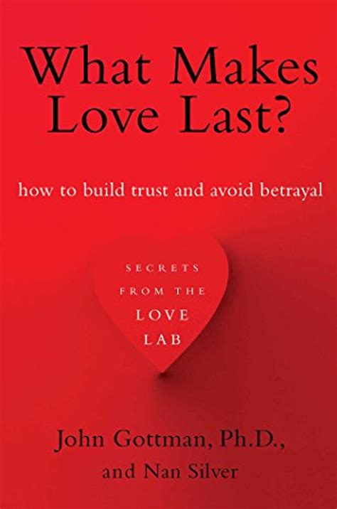 What Makes Love Last How to Build Trust and Avoid Betrayal Kindle Editon