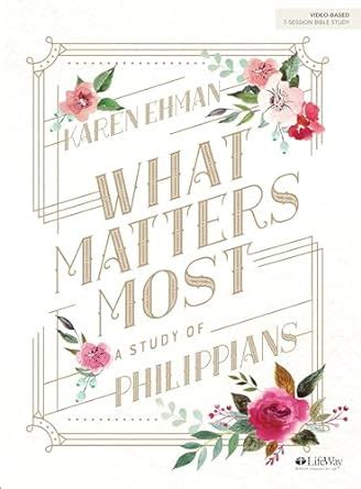 What Matters Most Bible Study Book A Study of Philippians Epub