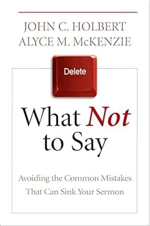 What Not To Say Avoiding The Common Mistakes That Can Sink Your Sermon Doc