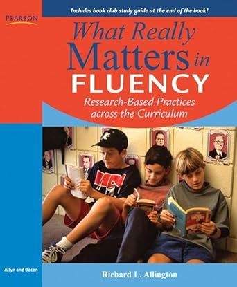 What Really Matters in Fluency Research-based Practices across the Curriculum Doc