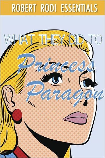 What They Did to Princess Paragon A Novel Reader