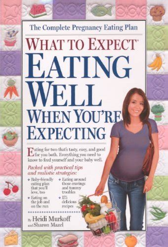 What To Expect Eating Well When You re Expecting Turtleback School and Library Binding Edition What to Expect Workman Publishing PDF