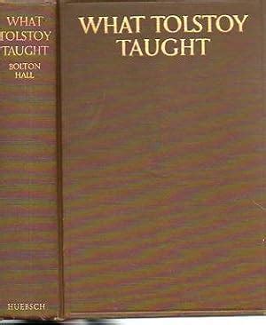 What Tolstoy Taught Ed By Bolton Hall 1911 Doc