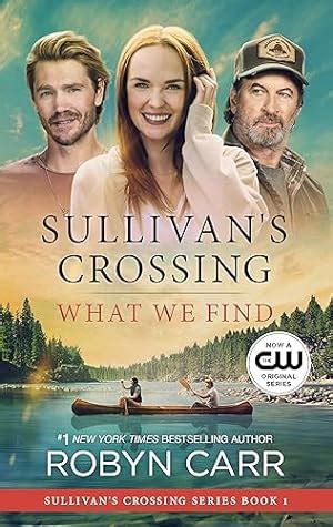 What We Find Sullivan s Crossing Doc