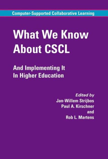 What We Know About CSCL And Implementing It In Higher Education 1st Edition PDF