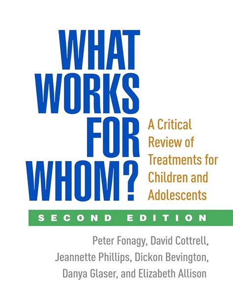 What Works for Whom A Critical Review of Treatments for Children and Adolescents Reader