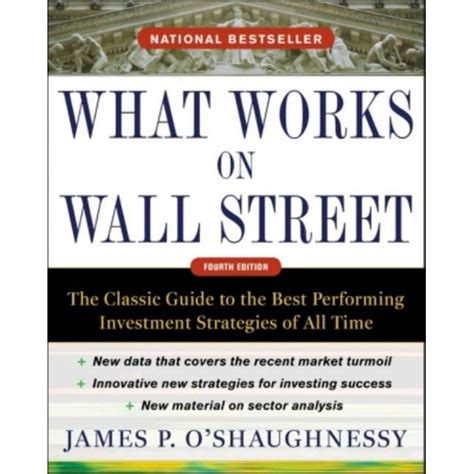 What Works on Wall Street A Guide to the Best-Performing Investment Strategies of All Time Kindle Editon