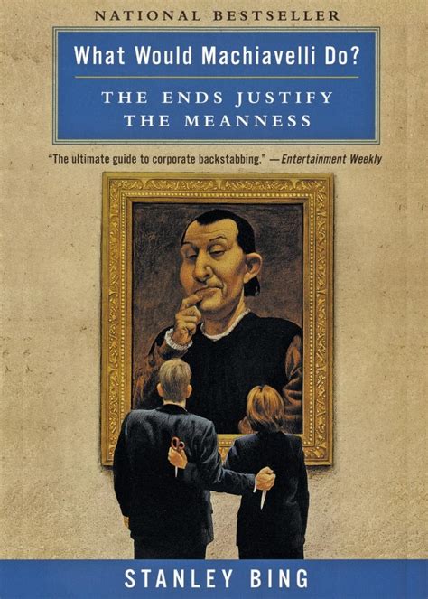 What Would Machiavelli Do The Ends Justify the Meanness Doc