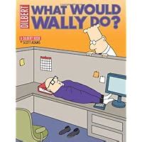 What Would Wally Do A Dilbert Treasury Reader