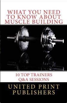 What You Need to Know About Muscle Building 10 Top Trainers QandA Sessions PDF