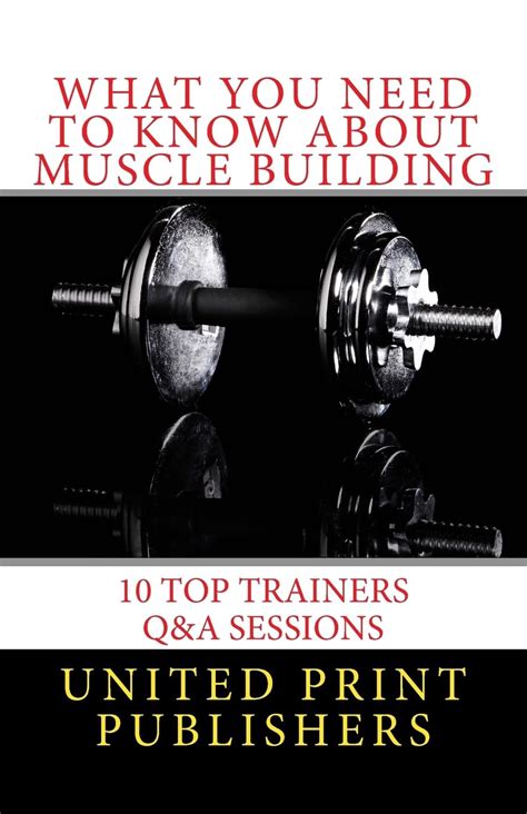 What You Need to Know About Muscle Building 10 Top Trainers QandA Sessions PDF