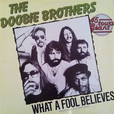 What a Fool Believes: The Doobie Brothers' Timeless Anthem of Hope