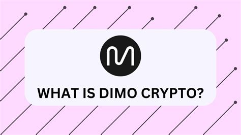 What is Dimo?