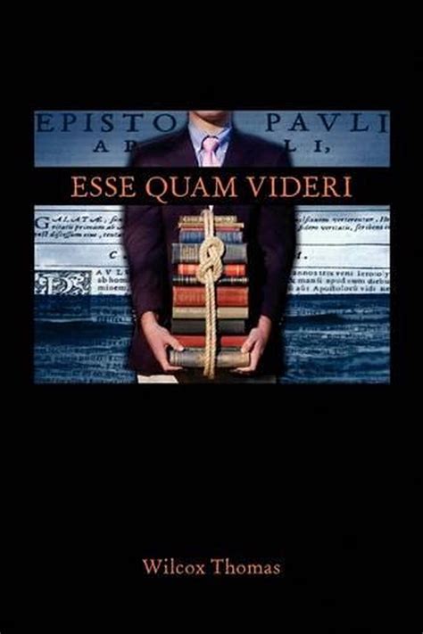 What is Esse Quam Videri?