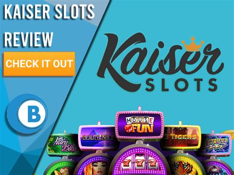 What is Kaiser Slots?