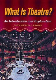 What is Theatre An Introduction and Exploration