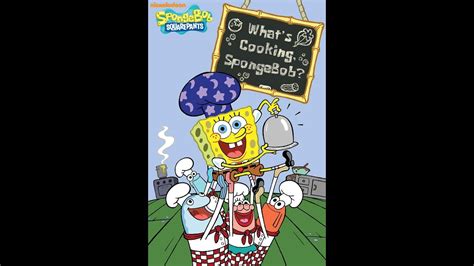 What s Cooking SpongeBob SpongeBob SquarePants