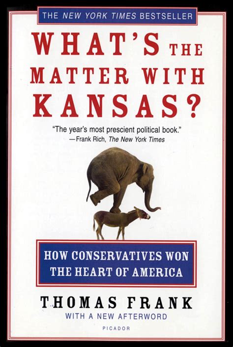 What s the Matter with Kansas How Conservatives Won the Heart of America Kindle Editon