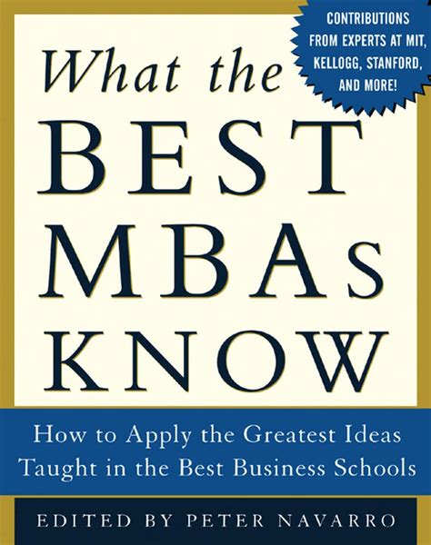 What the Best MBAs Know How to Apply the Greatest Ideas Taught in the Best Business Schools Doc