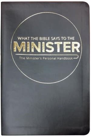 What the Bible Says to the Minister: The Ministers Personal Han Ebook Epub