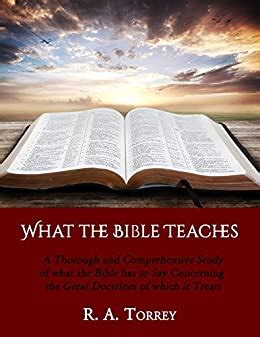 What the Bible Teaches A Thorough and Comprehensive Study of what the Bible has to Say Concerning the Great Doctrines of which it Treats Epub