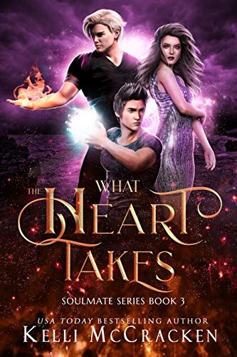What the Heart Takes An Elemental Romance Soulmate Series Book 3 PDF