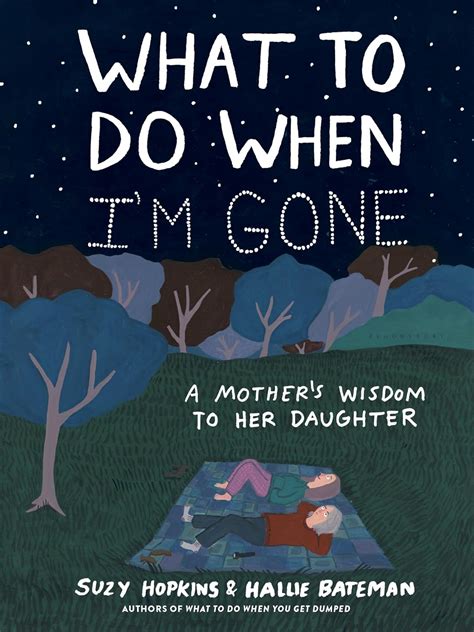 What to Do When I m Gone A Mother s Wisdom to Her Daughter Kindle Editon