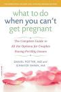 What to Do When You Can t Get Pregnant The Complete Guide to All the Options for Couples Facing Fertility Issues Reader