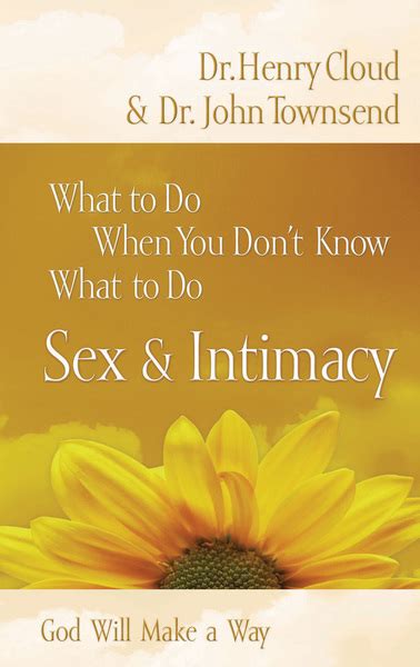 What to Do When You Don t Know What to Do Sex and Intimacy Reader