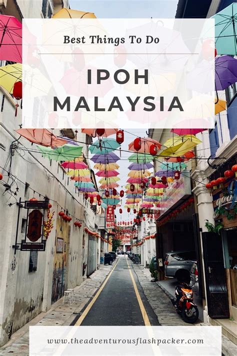 What to Do in Ipoh Malaysia: Your Ultimate Bucket List Guide