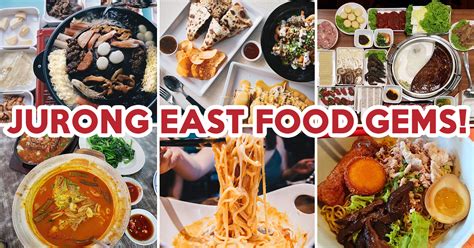 What to Eat at Jurong East: A Foodie's Paradise Just 30 Minutes from Singapore's CBD