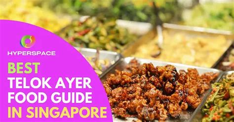 What to Eat at Telok Ayer: A Food-Lovers' Guide to 2025