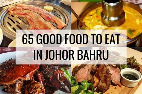 What to Eat in JB for Dinner: A Comprehensive Guide