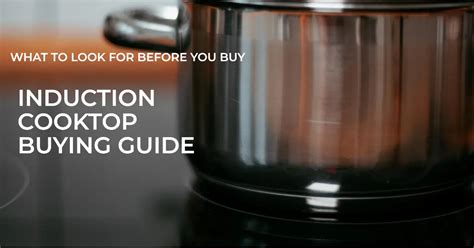 What to Look for When Buying an Induction Cooker