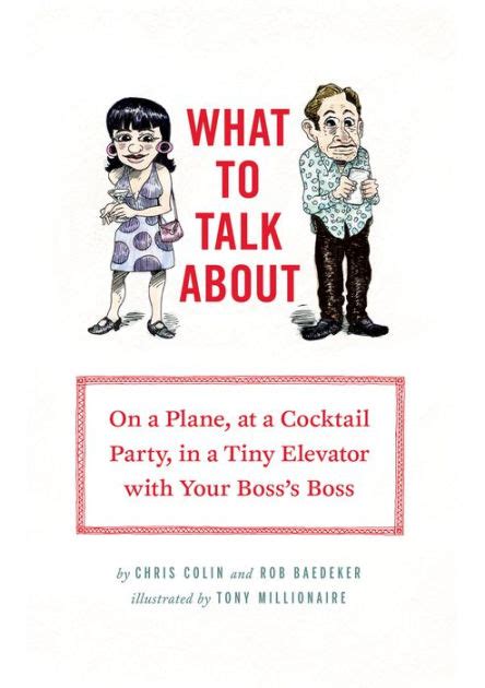 What to Talk About On a Plane at a Cocktail Party in a Tiny Elevator with Your Boss s Boss Kindle Editon