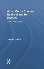 What.Media.Classes.Really.Want.to.Discuss.A.Student.Guide Ebook Doc