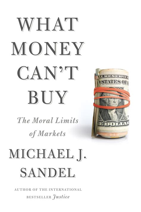 What.Money.Can.t.Buy.The.Moral.Limits.of.Markets Ebook Reader
