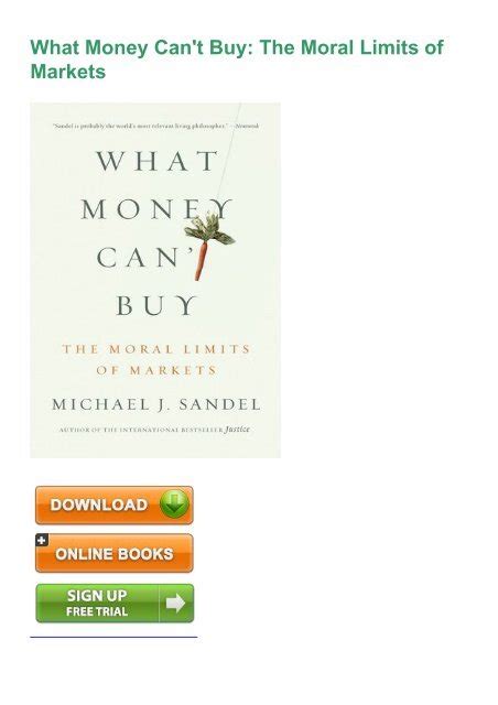 What.Money.Can.t.Buy.The.Moral.Limits.of.Markets Ebook Reader