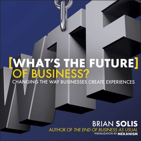 Whats the Future of Business: Changing the Way Businesses Create Experiences (Hardcover) Ebook Doc