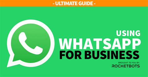 WhatsApp for Business: The Ultimate Guide to Multichannel Success