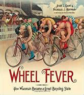 Wheel Fever How Wisconsin Became A Great Bicycling State PDF