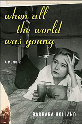 When All the World Was Young A Memoir Epub