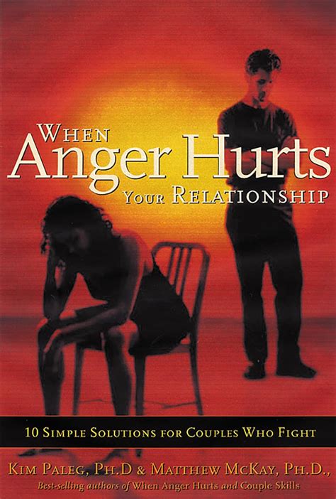 When Anger Hurts Your Relationship 10 Simple Solutions for Couples Who Fight 1st Edition Epub