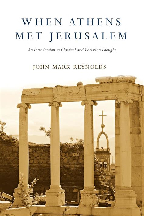 When Athens Met Jerusalem An Introduction to Classical and Christian Thought Epub