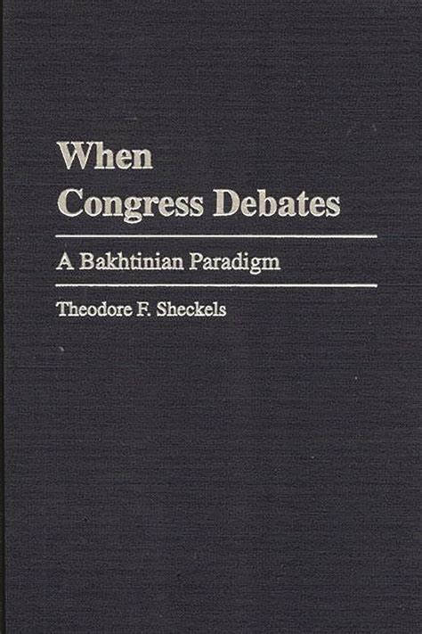 When Congress Debates A Bakhtinian Paradigm Kindle Editon