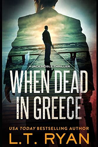 When Dead in Greece Jack Noble Volume 5 PDF