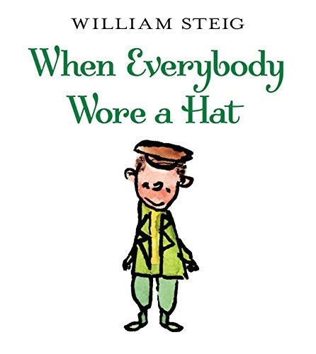 When Everybody Wore a Hat New York Times Best Illustrated Books Awards